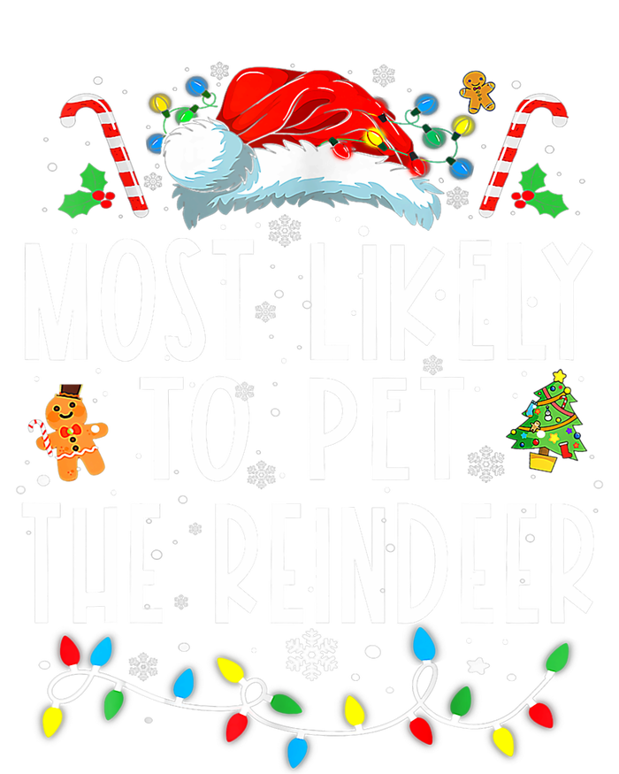 Most Likely To Pet The Reindeer Funny Christmas Pajamas T-Shirt