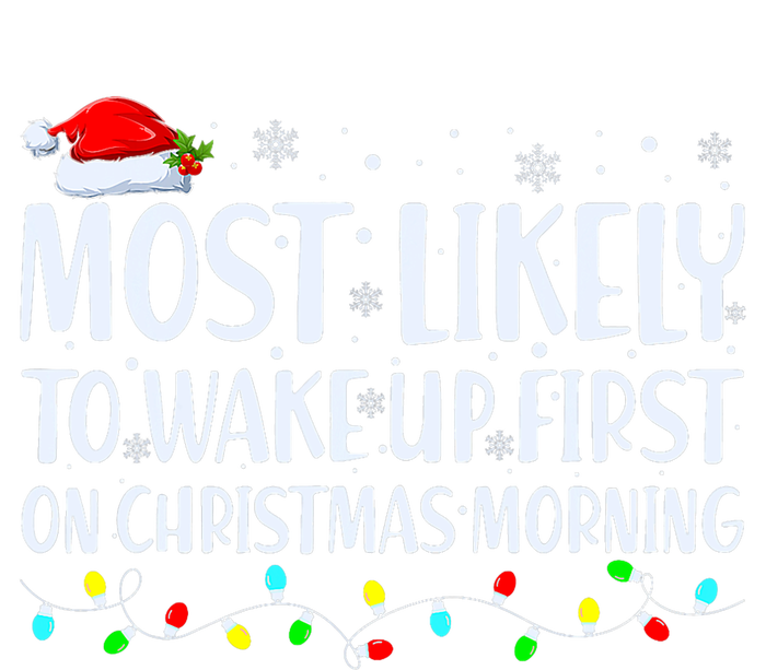 Most Likely To Wake Up First On Christmas Morning Xmas Light Women's Tri-Blend 3/4-Sleeve Raglan Shirt