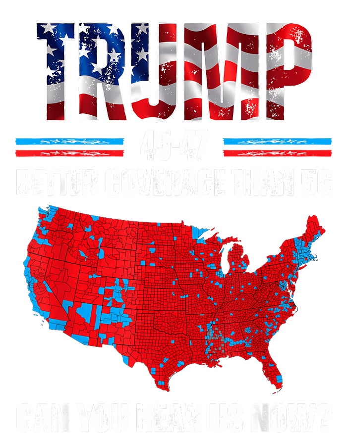 Trump 2024 45 47 Better Coverage Than 5g Can You Hear Us Now Daily Commute Backpack