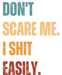 DonT Scare Me I Shit Easily Funny Canvas