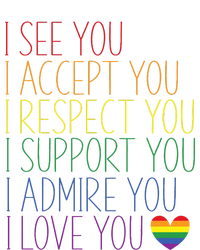 I See Accept Respect Support Admire Love You Lgbtq Long Sleeve Shirt