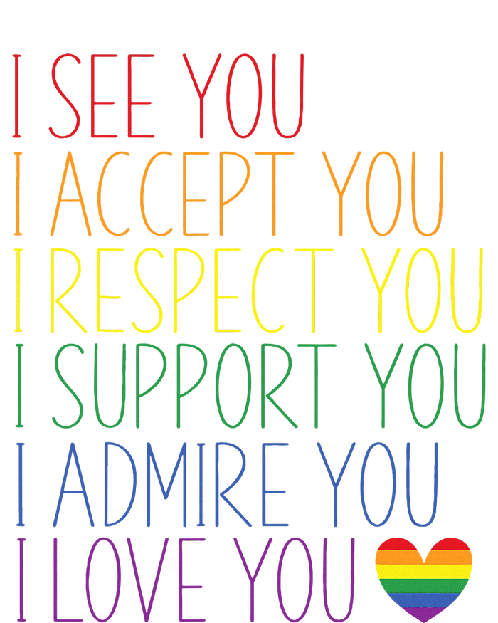 I See Accept Respect Support Admire Love You Lgbtq Long Sleeve Shirt