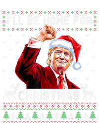 ILl Be Home For Christmas Ugly Sweaters Funny Trump 47 Xmas T-Shirt