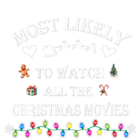 Most Likely To Watch All The Christmas Movies Christmas T-Shirt