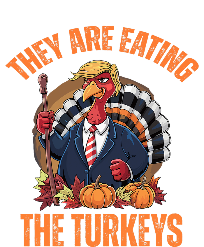 TheyRe Eating The Turkey Funny Trump Thanksgiving Humor Sustainable Beanie