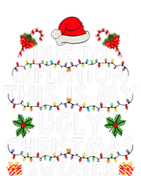 Funny Due To Inflation This Is My Ugly Sweater For Christmas Women's T-Shirt