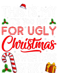 This Is My Its Too Hot For Ugly Christmas Sweaters Tall T-Shirt