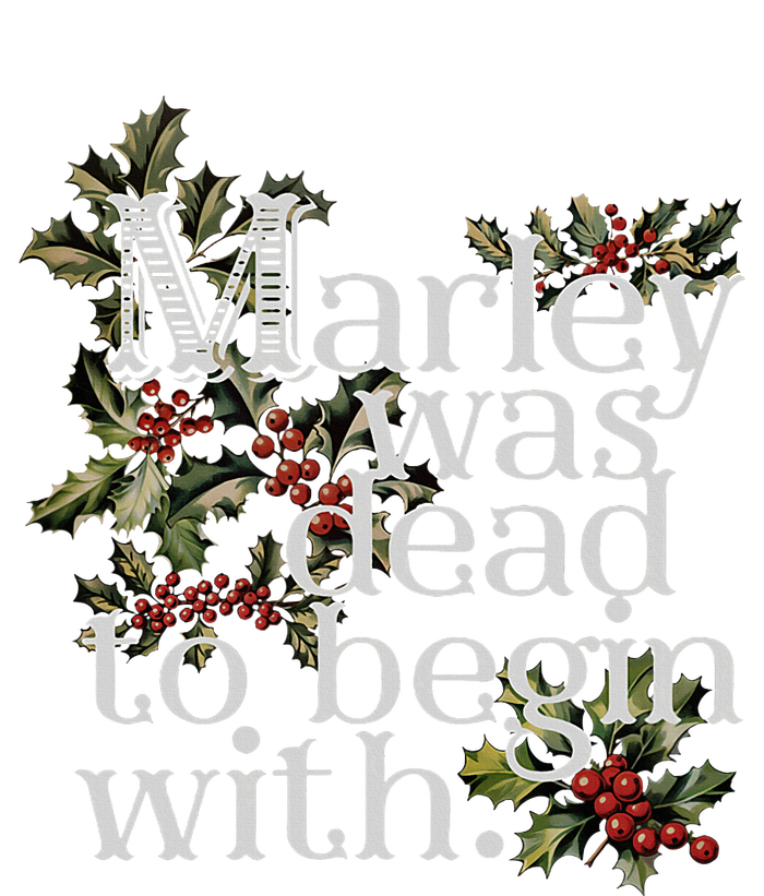 Marley Was Dead To Begin With Funny Novelty Christmas Cooling Performance Crew T-Shirt