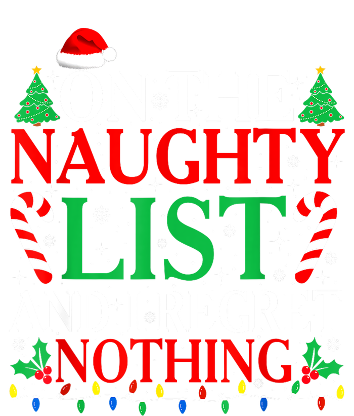 Funny Christmas On The List Of Naughty And I Regret Nothing Gift T-Shirt