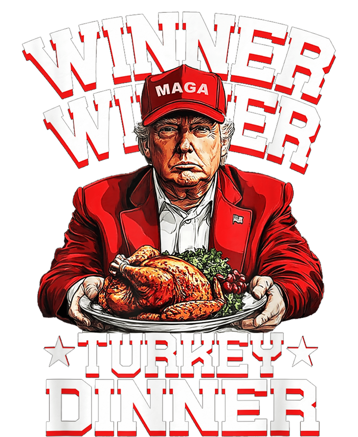 Funny Trump Winner Winner Turkey Dinner Thanksgiving Apparel T-Shirt