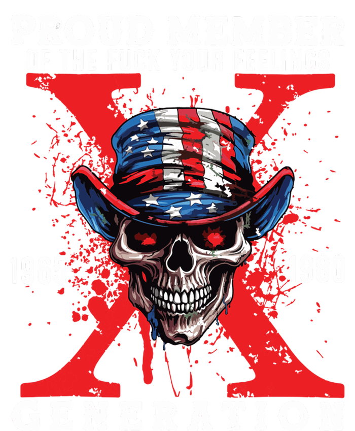 Proud Member Of The Fuck Your Feelings Generation Horror Skull T-Shirt