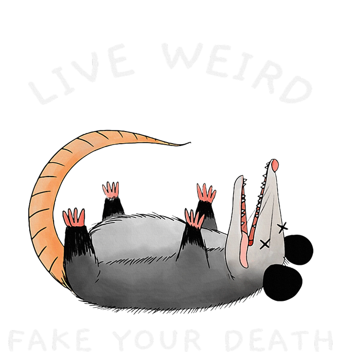 Funny Opossum Possum Live Weird Fake Your Death Tie-Dye T-Shirt