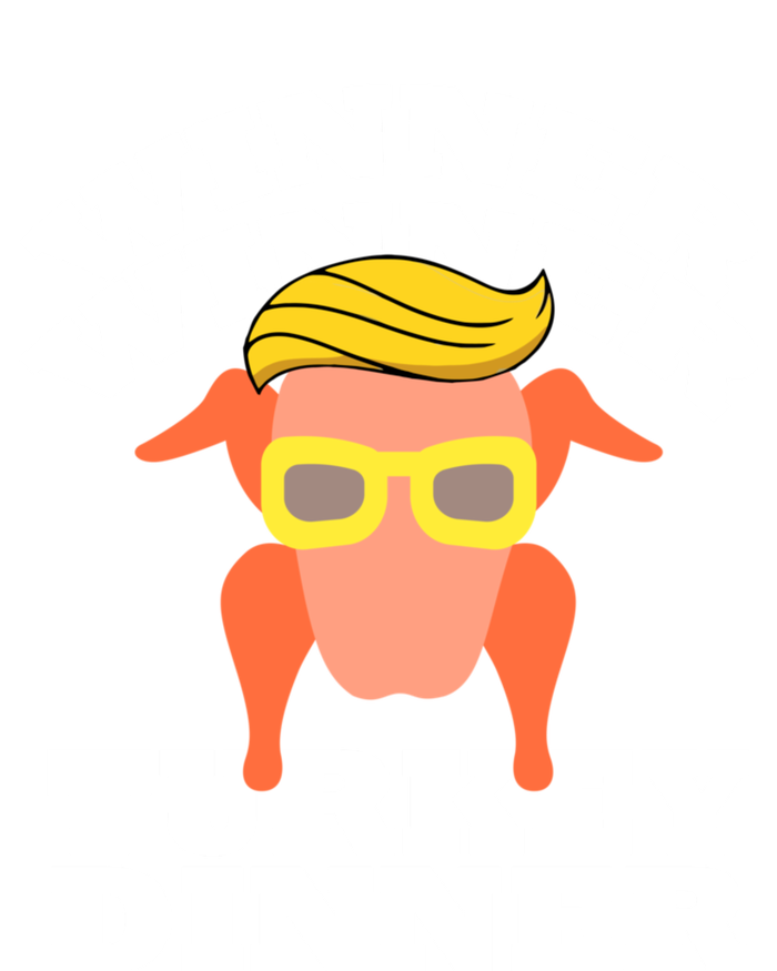 Trump Winner Winner Turkey Dinner Thanksgiving Funny Humor T-Shirt