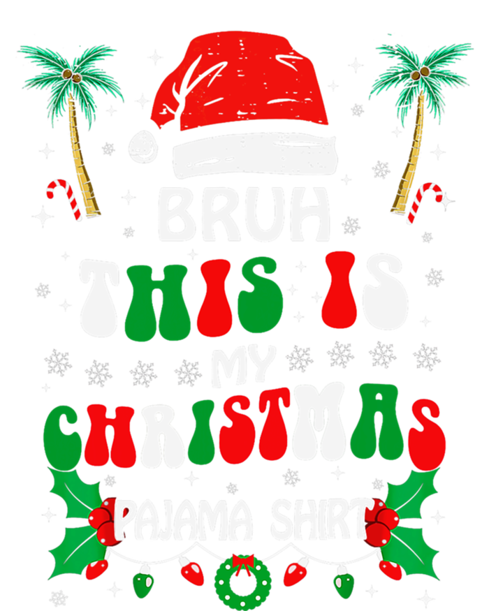 Bruh This Is My Christmas Pajama Funny Christmas T-Shirt