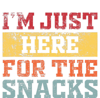 Im Just Here For The Snacks Funny Saying T-Shirt