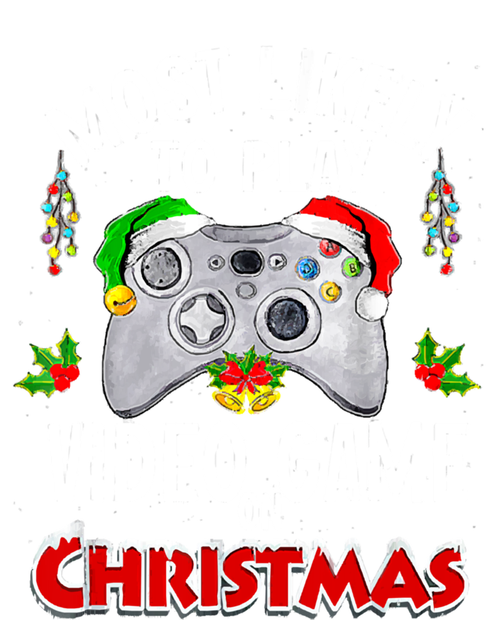 Funny Gamer Most Likely To Play Video Games On Christmas Sweatshirt