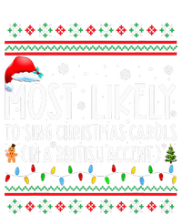 Most Likely To Sing Christmas Carols In A British Accent T-Shirt