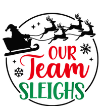 Our Team Sleighs Christmas Family Pajama Xmas Holiday Adult ChromaSoft Performance T-Shirt