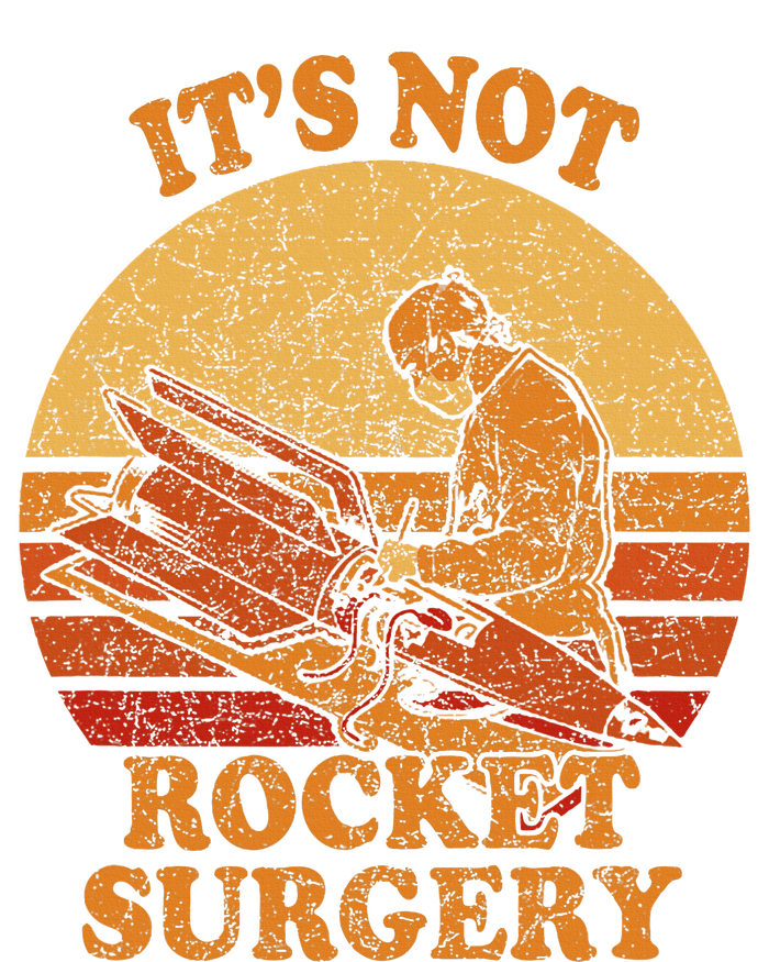 Its Not Rocket Surgery Retro Surgeon Rocket Scientist T-Shirt