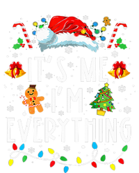 I Have Everything I Want For Christmas Its Me IM Everything Tie-Dye T-Shirt