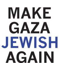 Make Gaza Jewish Again T-Shirt