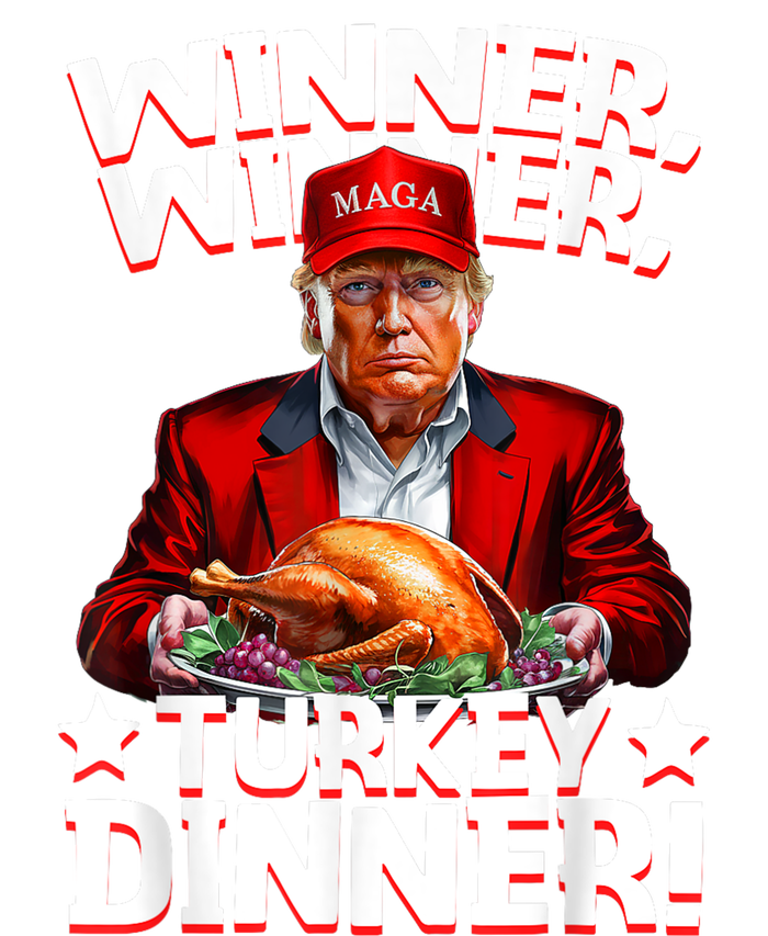 Humor Funny Trump Winner Winner Turkey Dinner Thanksgiving T-Shirt