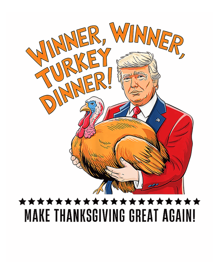 Trump Winner Funny Winner Turkey Dinner Thanksgiving T-Shirt