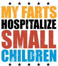 My Farts Hospitalize Small Children Funny Women's Crop Top Tee