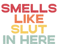 Smells Like Slut In Here Funny Mousepad