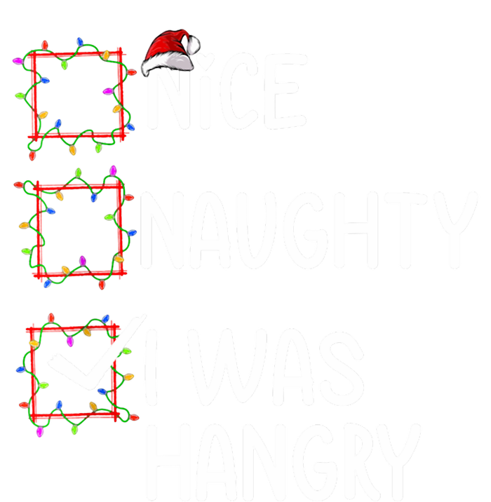 Nice Naughty I Was Hangry Christmas List Santa Claus Xmas T-Shirt