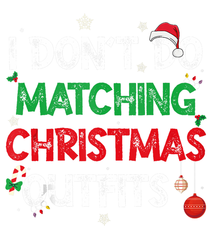 Funny I DonT Do Matching Christmas Outfits Family Pajamas Sustainable Beanie