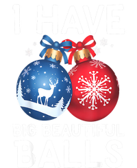 Christmas Funny Tees I Have Big Beautiful Balls Xmas Gift Bumper Sticker