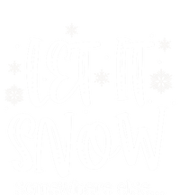 Let It Snows Somewhere Else Snowflakes Christmas Xmas Gift Swea T-Shirt