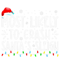 Most Likely To Crash SantaS Sleigh Funny Christmas Holiday Canvas