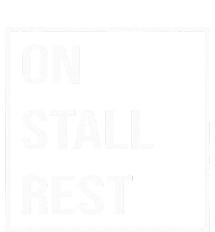 On Stall Rest Quote With Square Frame Shopping Team T-Shirt