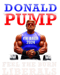 Donald Pump Funny Trump Feel The Burn Liberals 2024 T-Shirt