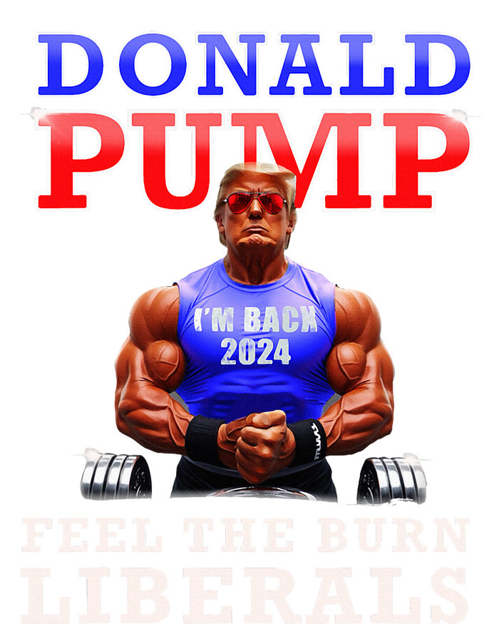 Donald Pump Funny Trump Feel The Burn Liberals 2024 T-Shirt