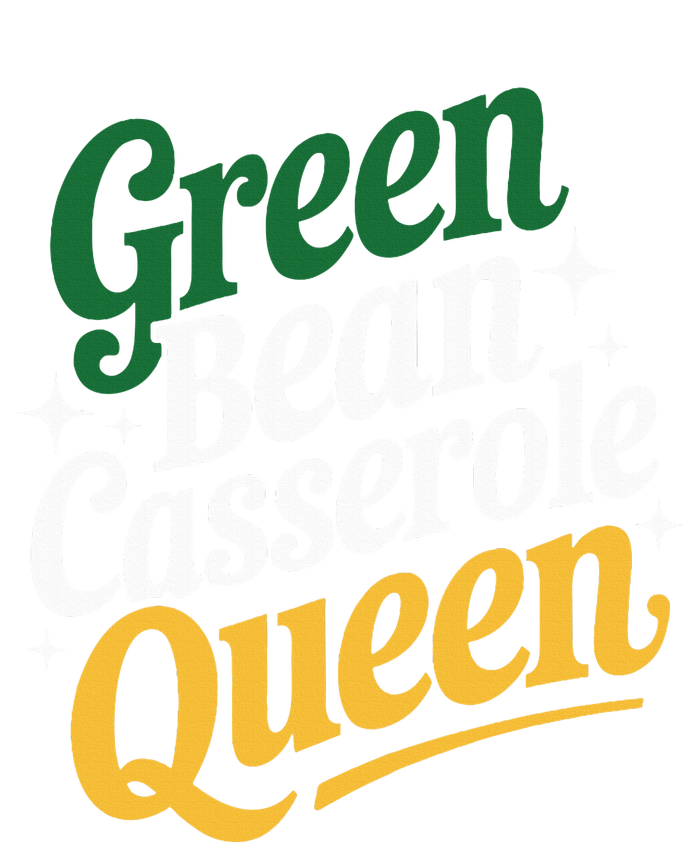 Green Bean Casserole Queen Funny Kitchen Queen Thanksgiving T-Shirt