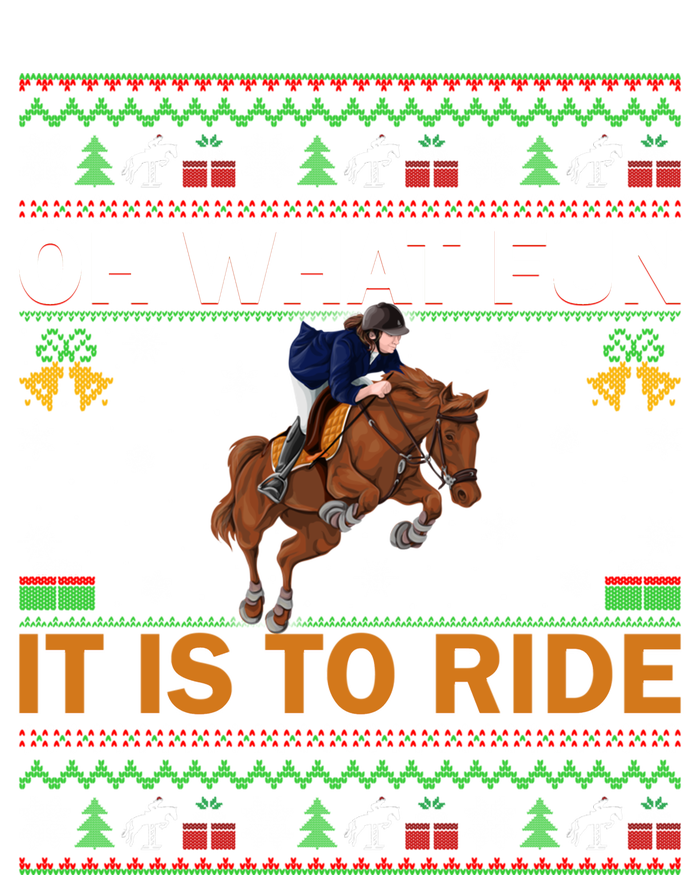 Oh What Fun It Is To Ride Horse Ugly Christmas Horse Rider Xmas Premium Hoodie