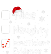 Nice Naughty Insufficient Evidence Christmas Santa Claus T-Shirt