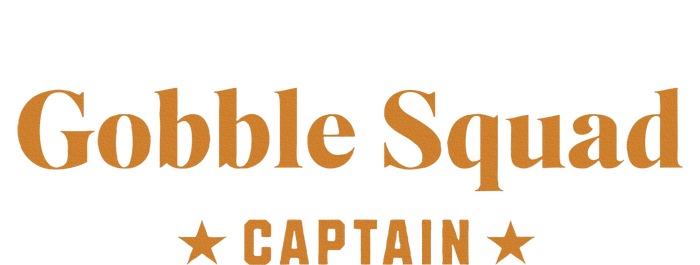 Gobble Squad Captain Gobble Gobble Gobble T-Shirt