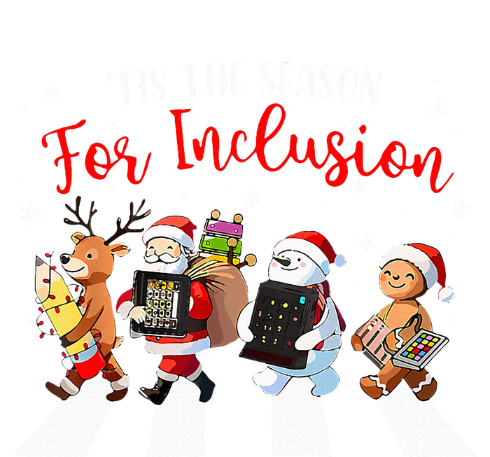 Tis The Season For Inclusion Xmas Ot Pt Slp Therapy Holiday T-Shirt