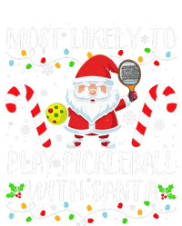 Most Likely To Play Pickleball With Santa Christmas Funny Tall Sweatshirt