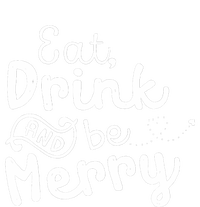 Cute & Funny Christmas Eat Drink & Be Merry T-Shirt