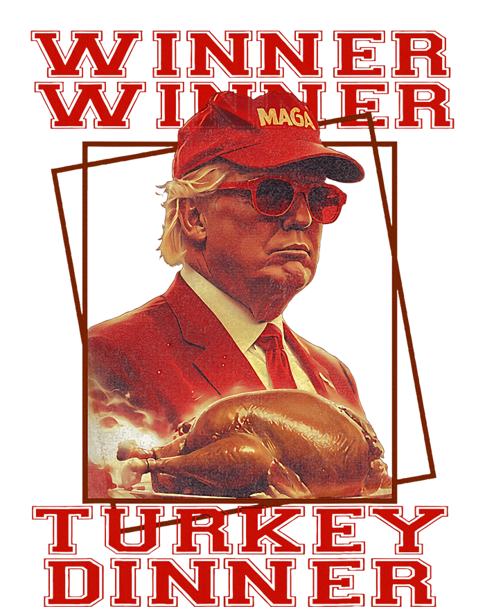 Trump Winner Winner Turkey Dinner Thanksgiving T-Shirt