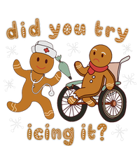 Did You Try Icing It Funny Gingerbread Nurse Christmas Xmas T-Shirt