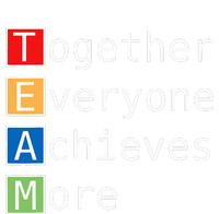 Team Together Everyone Achieves More T-Shirt