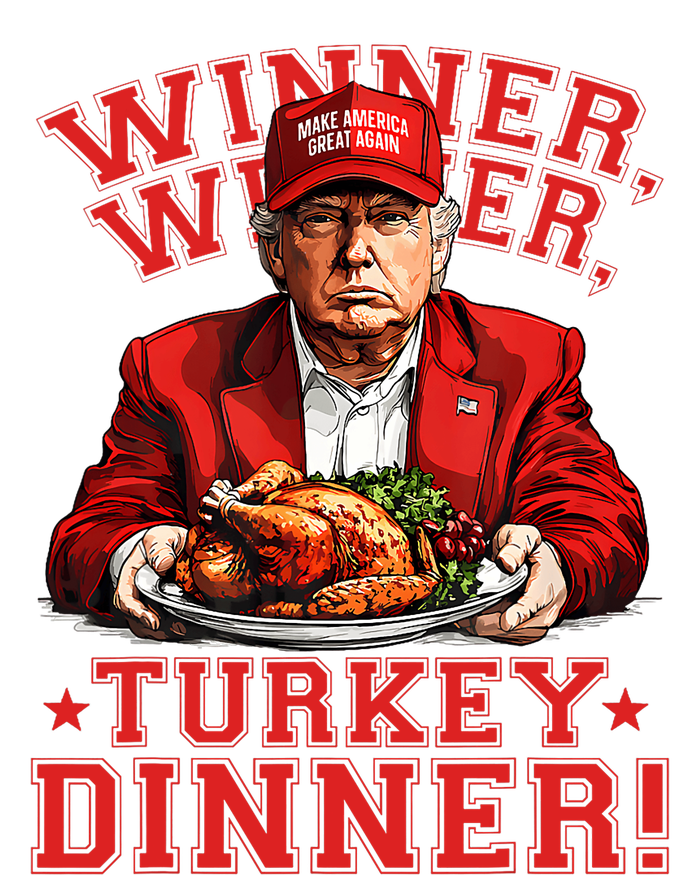 Humor Funny Trump Winner Winner Turkey Dinner Thanksgiving T-Shirt