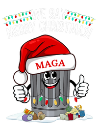 Trump Garbage We Say Merry Christmas Maga Santa Hat Funny T-Shirt