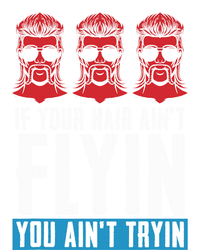 If Your Hair AinT Flying You AinT Tryin Mullet Pride Ladies PosiCharge Competitor Racerback Tank